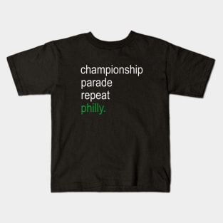 Championship, Parade, Repeat, Philly. Kids T-Shirt